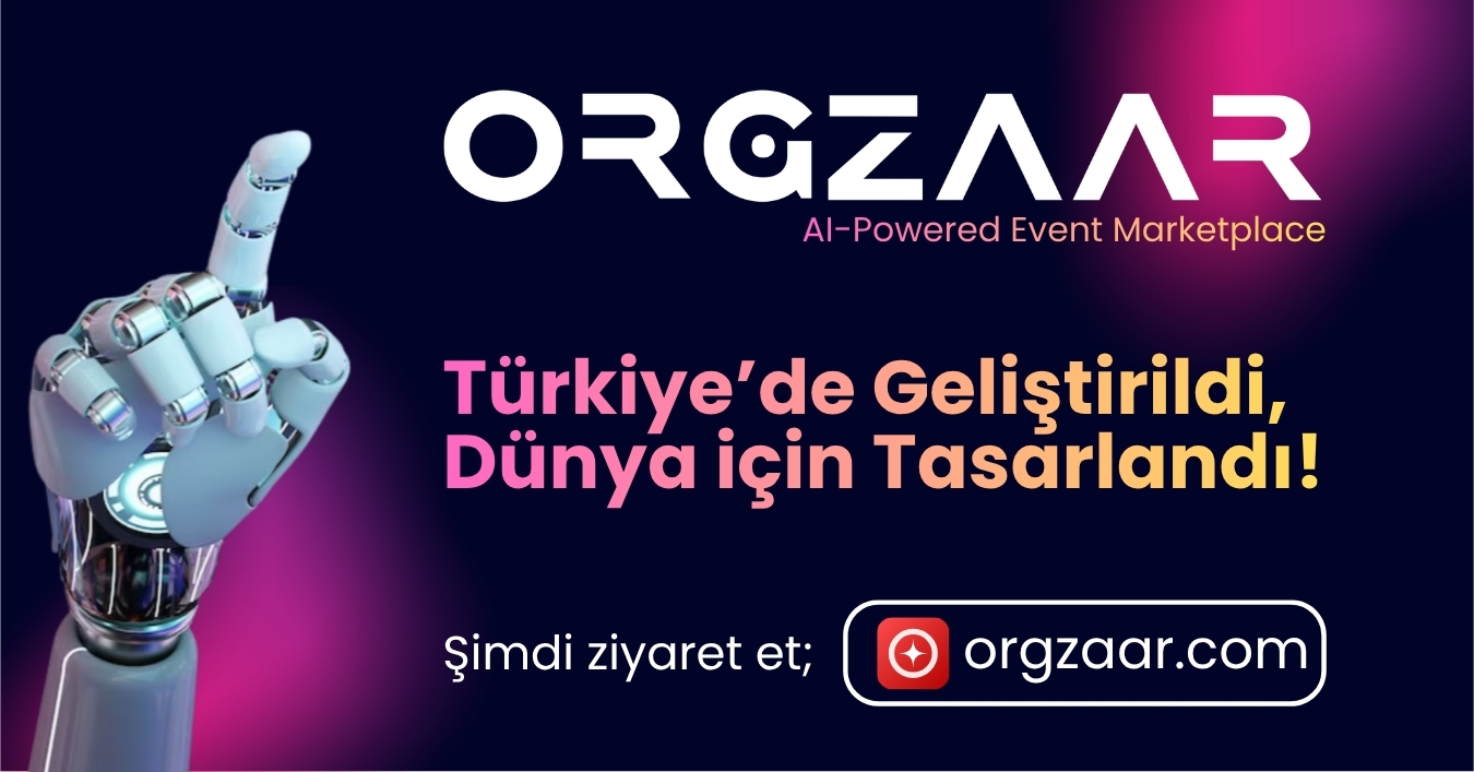 Orgzaar - Türkiye'de Geliştirildi, Dünya İçin Tasarlandı